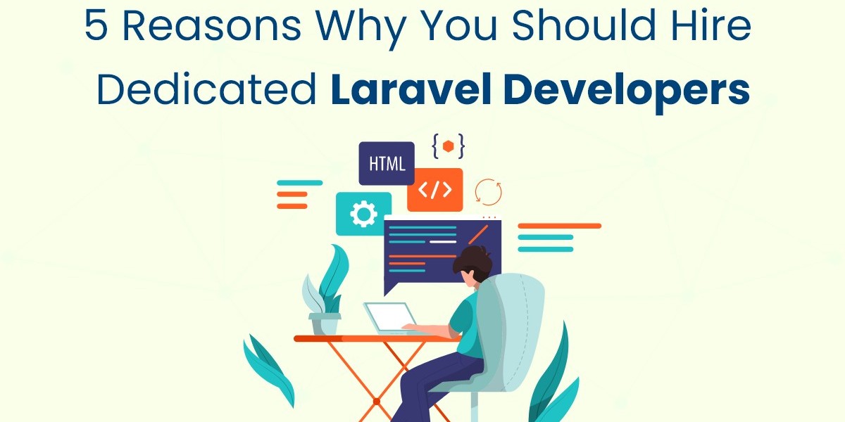 5 Reasons Why You Should Hire Dedicated Laravel Developers