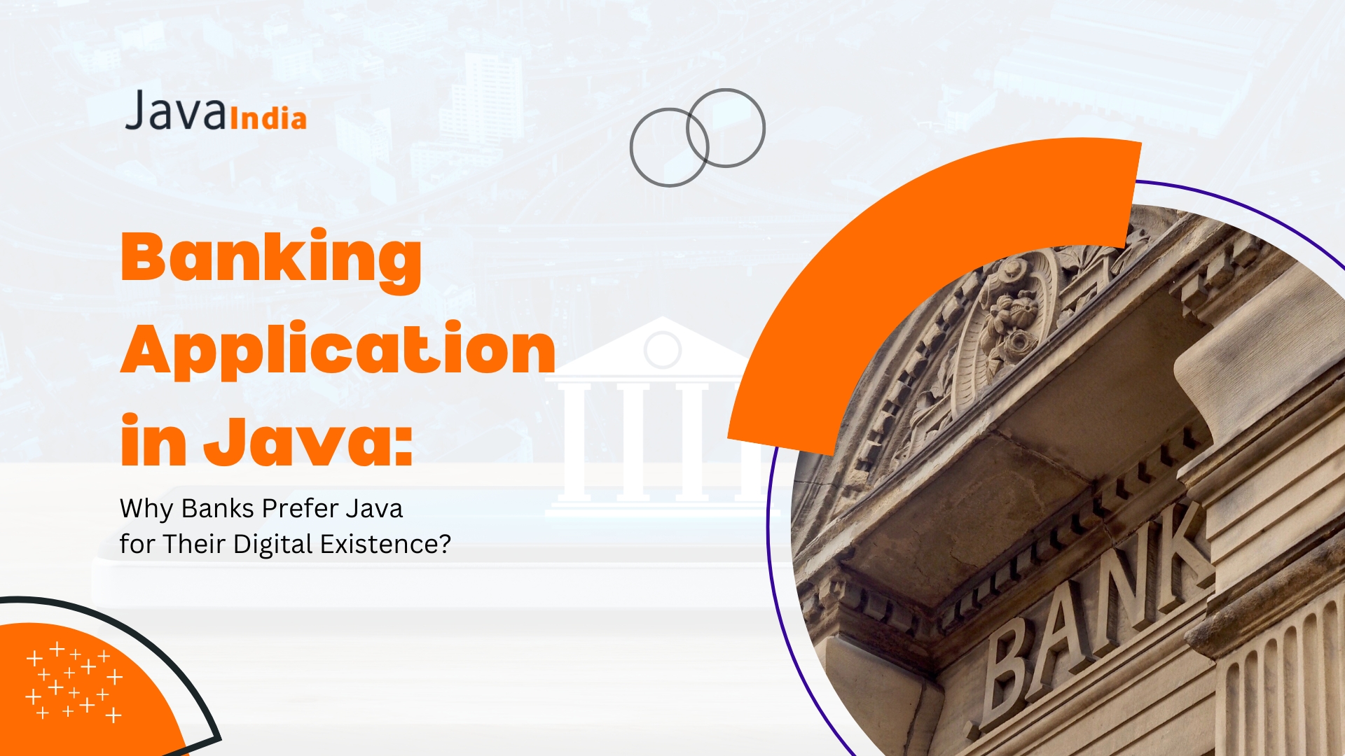 Banking Application in Java: Why Banks Prefer Java for Their Digital Existence?