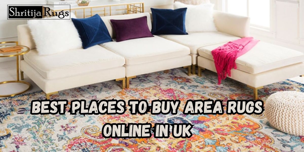 Best Places to Buy Area Rugs Online in the UK| Blog