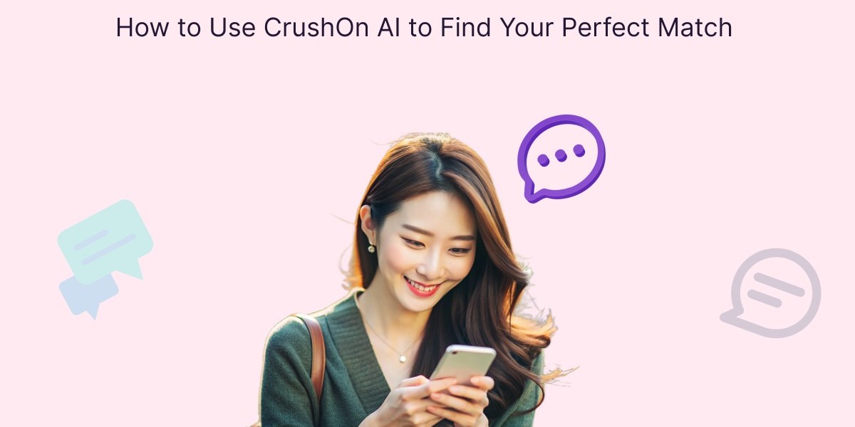 How to Use CrushOn AI to Find Your Perfect Match