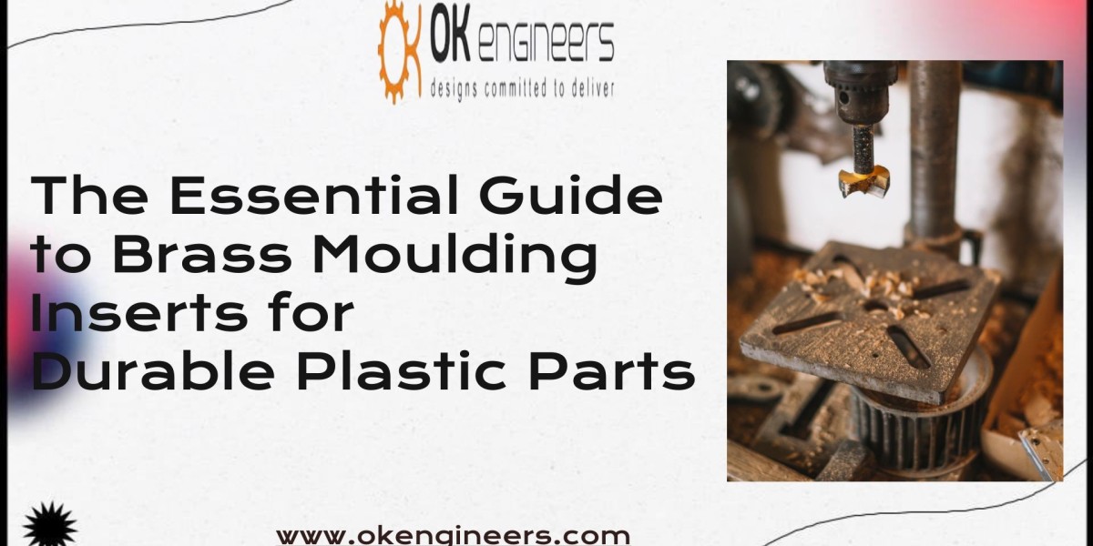 The Essential Guide to Brass Moulding Inserts for Durable Plastic Parts