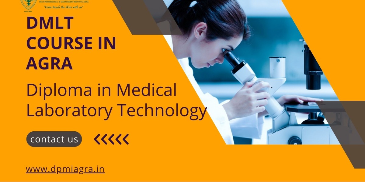 Unlock Your Future in Healthcare: Top Reasons to Pursue a DMLT Course in Agra